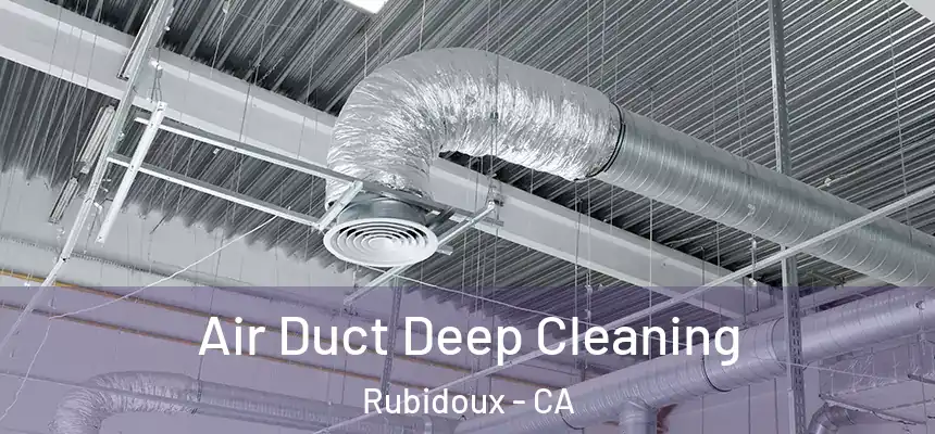  Air Duct Deep Cleaning Rubidoux - CA