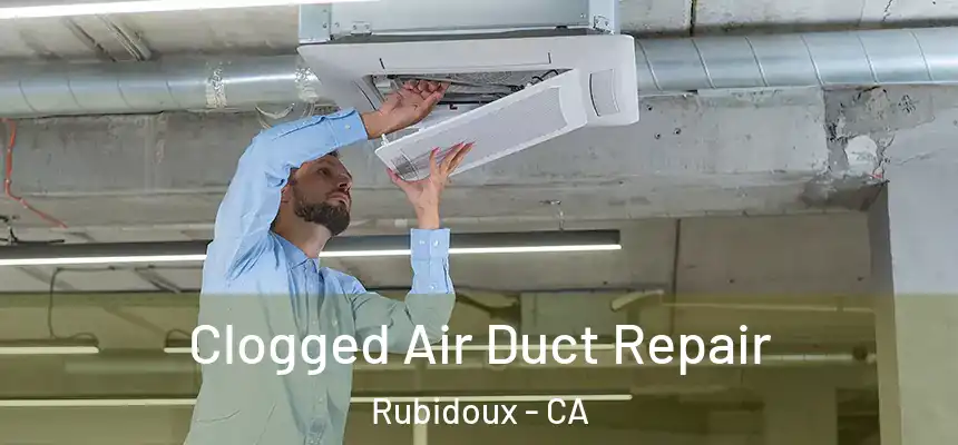  Clogged Air Duct Repair Rubidoux - CA