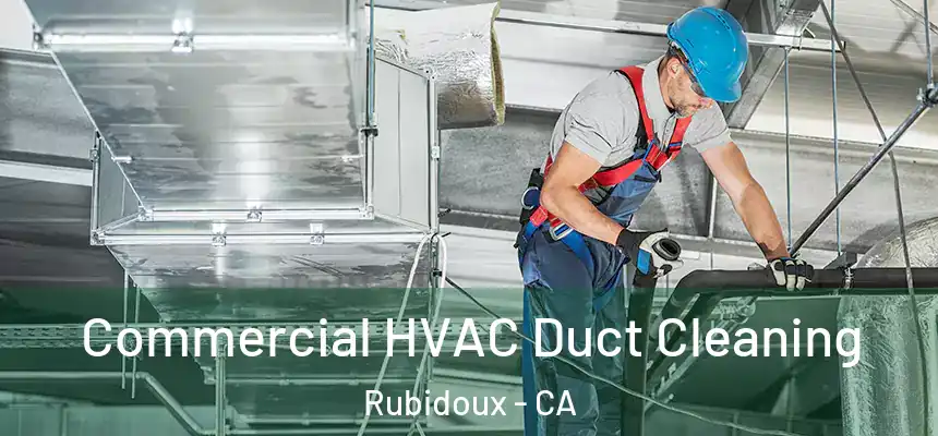  Commercial HVAC Duct Cleaning Rubidoux - CA