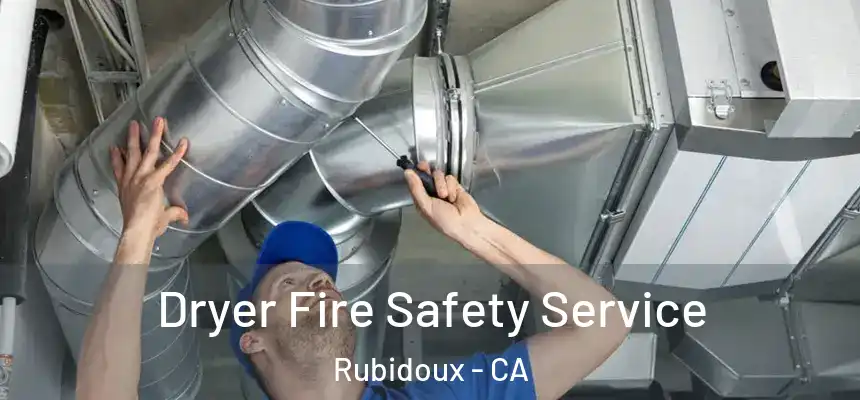 Dryer Fire Safety Service Rubidoux - CA