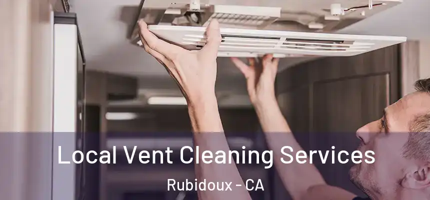  Local Vent Cleaning Services Rubidoux - CA
