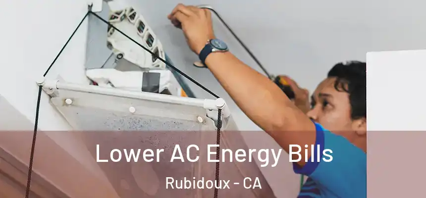 Lower AC Energy Bills Rubidoux - CA