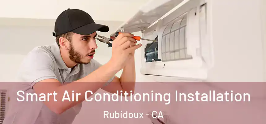  Smart Air Conditioning Installation Rubidoux - CA
